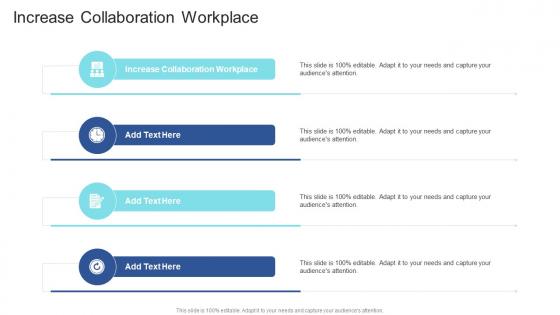 Increase Collaboration Workplace In Powerpoint And Google Slides Cpb