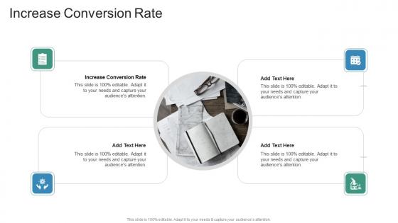 Increase Conversion Rate In Powerpoint And Google Slides Cpb
