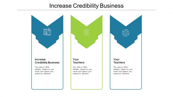 Increase credibility business ppt powerpoint presentation ideas design ideas cpb