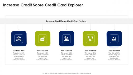 Increase Credit Score Credit Card Explorer In Powerpoint And Google Slides Cpb