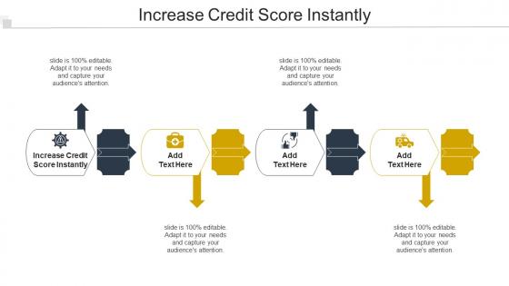 Increase Credit Score Instantly Ppt Powerpoint Presentation Icon Clipart Images Cpb