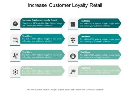 Increase customer loyalty retail ppt powerpoint presentation icon graphics cpb