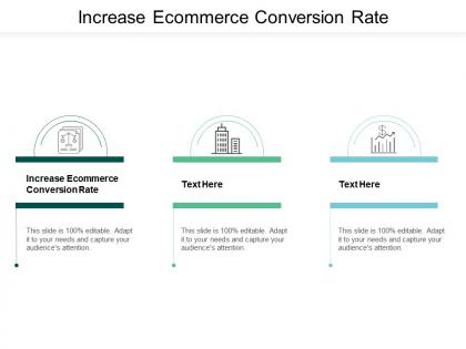 Increase ecommerce conversion rate ppt powerpoint presentation gallery ideas cpb