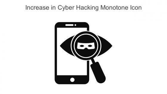 Increase In Cyber Hacking Monotone Icon In Powerpoint Pptx Png And Editable Eps Format