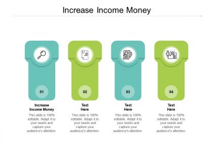 Increase income money ppt powerpoint presentation model grid cpb
