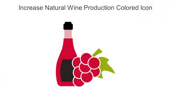 Increase Natural Wine Production Colored Icon In Powerpoint Pptx Png And Editable Eps Format