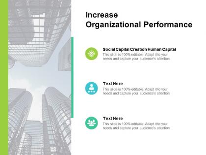 Increase organizational performance ppt powerpoint presentation outline cpb