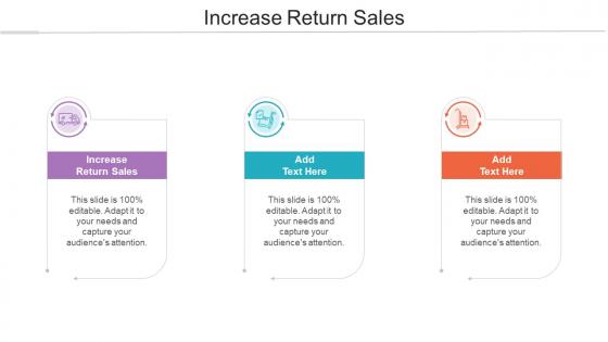Increase Return Sales In Powerpoint And Google Slides Cpb