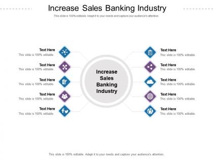 Increase sales banking industry ppt powerpoint presentation icon sample cpb