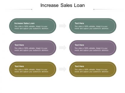 Increase sales loan ppt powerpoint presentation icon design ideas cpb