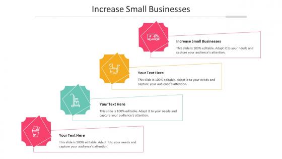 Increase Small Businesses Ppt Powerpoint Presentation File Slides Cpb