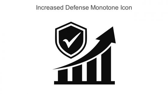 Increased Defense Monotone Icon In Powerpoint Pptx Png And Editable Eps Format