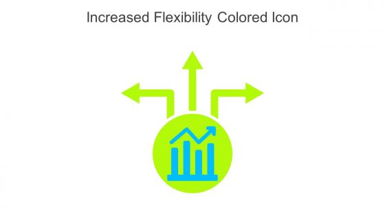 Increased Flexibility Colored Icon In Powerpoint Pptx Png And Editable Eps Format