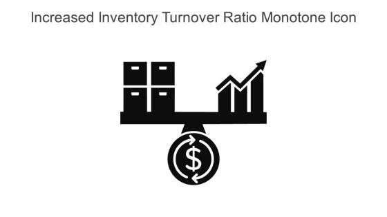 Increased Inventory Turnover Ratio Monotone Icon In Powerpoint Pptx Png And Editable Eps Format