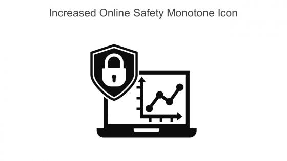 Increased Online Safety Monotone Icon In Powerpoint Pptx Png And Editable Eps Format