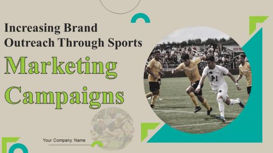Increasing Brand Outreach Through Sports Marketing Campaigns MKT CD V
