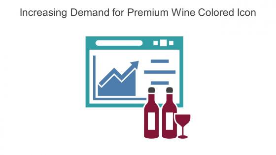 Increasing Demand For Premium Wine Colored Icon In Powerpoint Pptx Png And Editable Eps Format