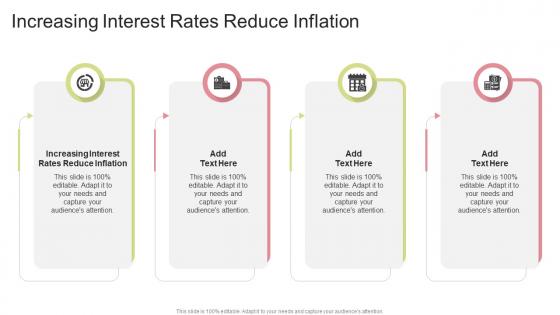 Increasing Interest Rates Reduce Inflation In Powerpoint And Google Slides Cpb