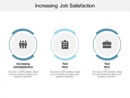 Increasing job satisfaction ppt powerpoint presentation elements cpb