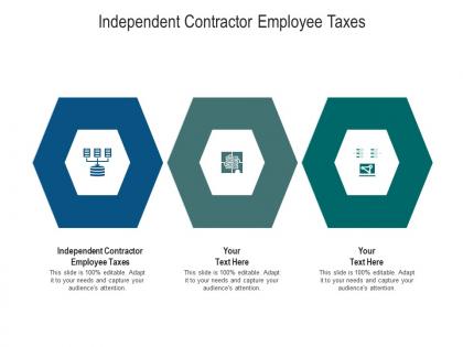 Independent contractor employee taxes ppt powerpoint presentation show format ideas cpb