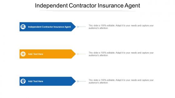 Independent Contractor Insurance Agent Ppt Powerpoint Presentation Model Cpb
