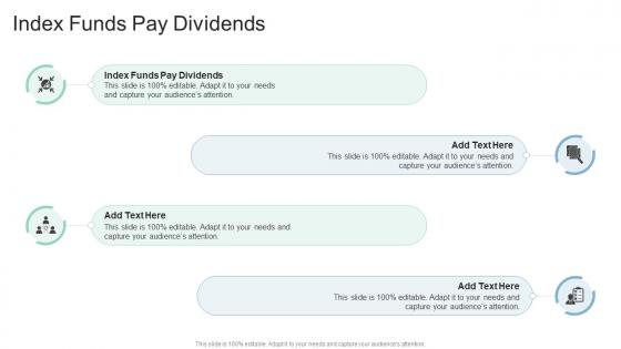Index Funds Pay Dividends In Powerpoint And Google Slides Cpb