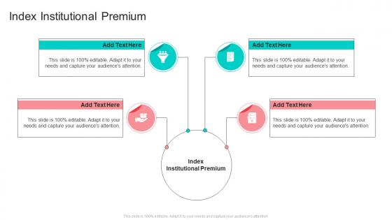Index Institutional Premium In Powerpoint And Google Slides Cpb