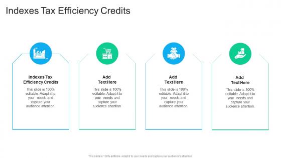 Indexes Tax Efficiency Credits In Powerpoint And Google Slides Cpb