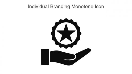 Individual Branding Monotone Icon In Powerpoint Pptx Png And Editable Eps Format