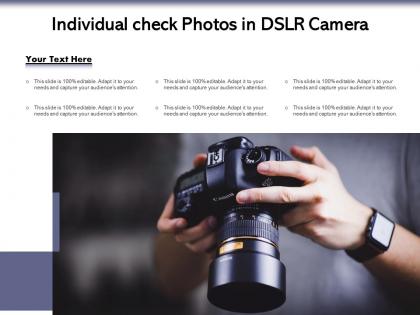 Individual check photos in dslr camera