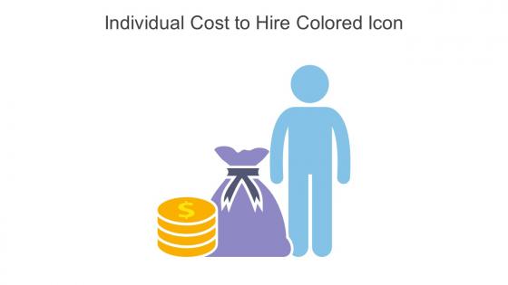 Individual Cost To Hire Colored Icon In Powerpoint Pptx Png And Editable Eps Format