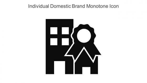Individual Domestic Brand Monotone Icon In Powerpoint Pptx Png And Editable Eps Format