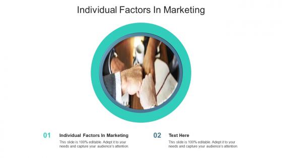 Individual factors in marketing ppt powerpoint presentation styles layout cpb