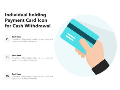 Individual holding payment card icon for cash withdrawal