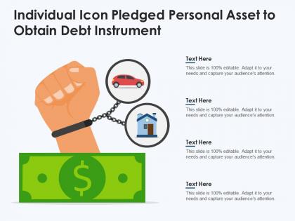 Individual icon pledged personal asset to obtain debt instrument