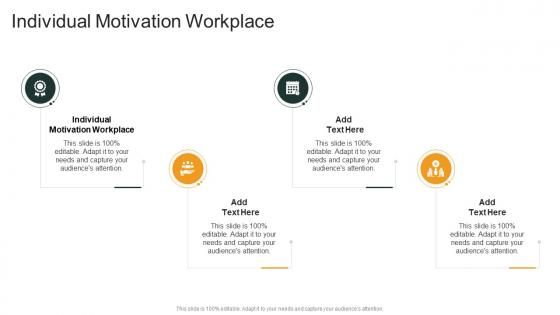 Individual Motivation Workplace In Powerpoint And Google Slides Cpb