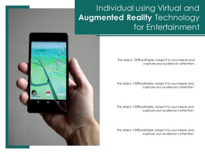 Individual using virtual and augmented reality technology for entertainment