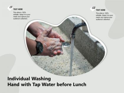 Individual washing hand with tap water before lunch