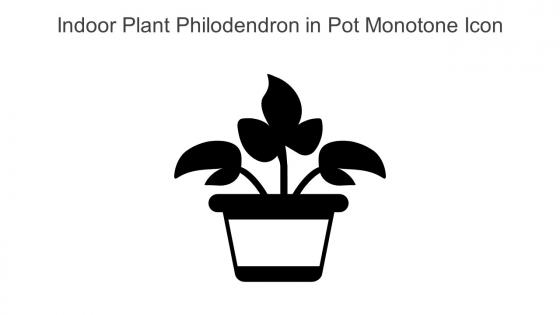 Indoor Plant Philodendron In Pot Monotone Icon In Powerpoint Pptx Png And Editable Eps Format