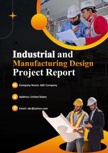 Industrial And Manufacturing Design Project Report Pdf Word Document