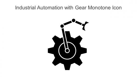 Industrial Automation With Gear Monotone Icon In Powerpoint Pptx Png And Editable Eps Format