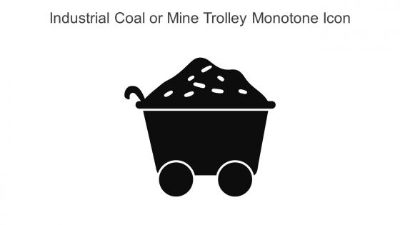 Industrial Coal Or Mine Trolley Monotone Icon In Powerpoint Pptx Png And Editable Eps Format