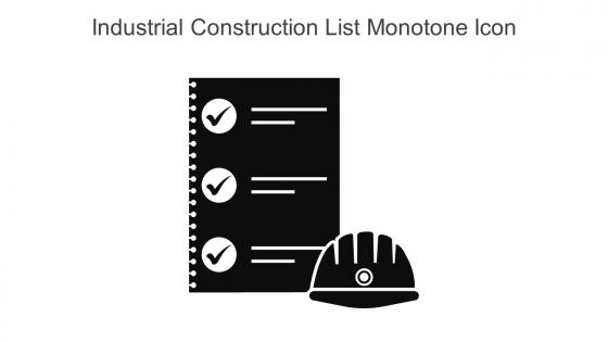 Industrial Construction List Monotone Icon In Powerpoint Pptx Png And Editable Eps Format