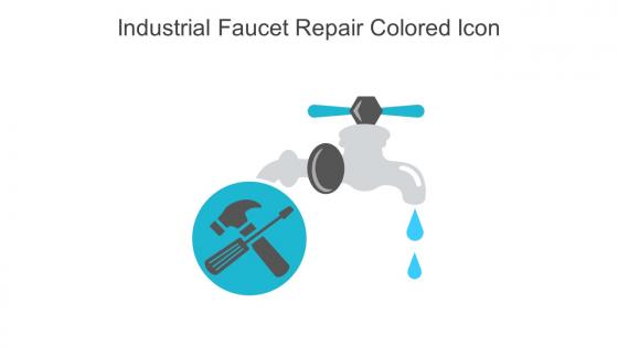 Industrial Faucet Repair Colored Icon In Powerpoint Pptx Png And Editable Eps Format