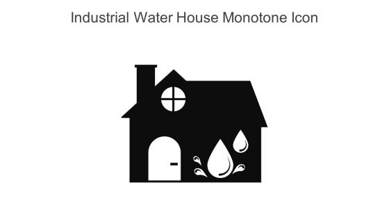 Industrial Water House Monotone Icon In Powerpoint Pptx Png And Editable Eps Format
