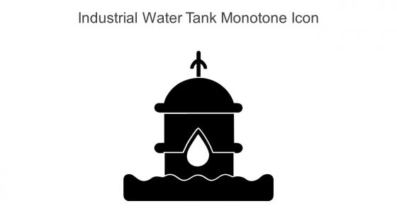 Industrial Water Tank Monotone Icon In Powerpoint Pptx Png And Editable Eps Format