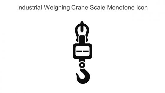 Industrial Weighing Crane Scale Monotone Icon In Powerpoint Pptx Png And Editable Eps Format