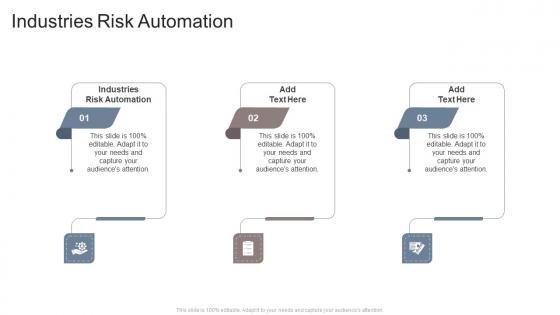 Industries Risk Automation In Powerpoint And Google Slides Cpb