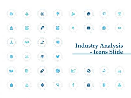 Industry analysis icons slide ppt powerpoint presentation show files