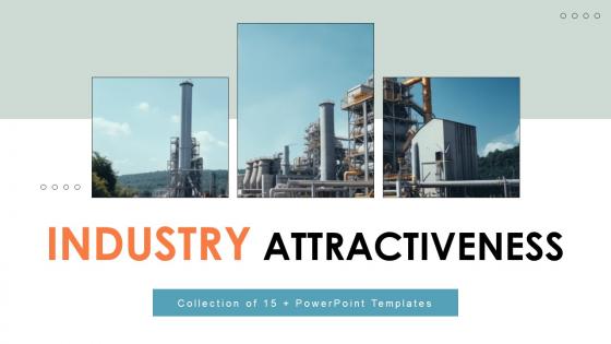 Industry Attractiveness Powerpoint PPT Template Bundles